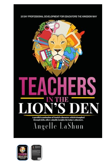 Teacher's Table: Teacher's in the Lion's Den