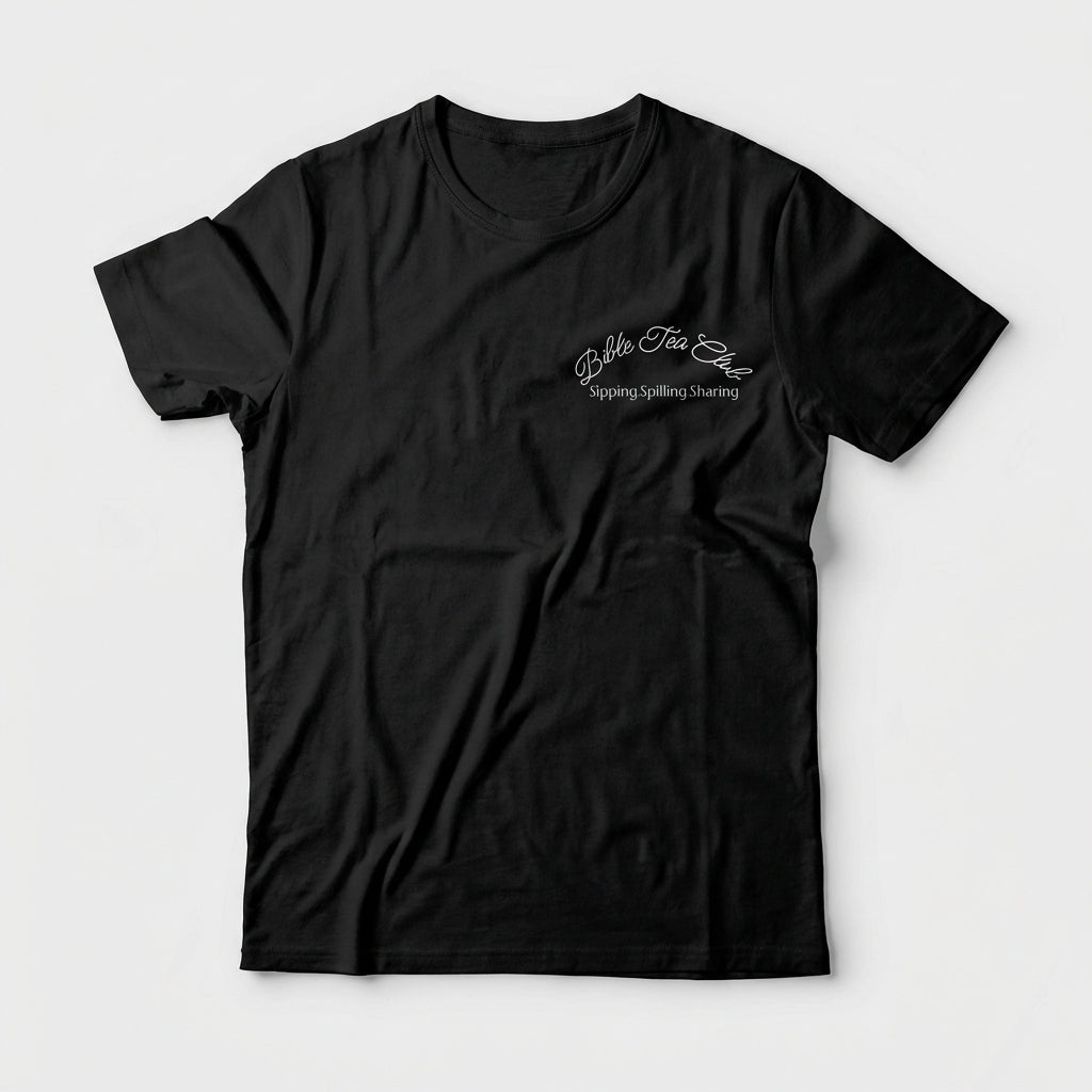Bible Tea Club 'Sipping.Spilling.Sharing' Signature Fellowship Tee